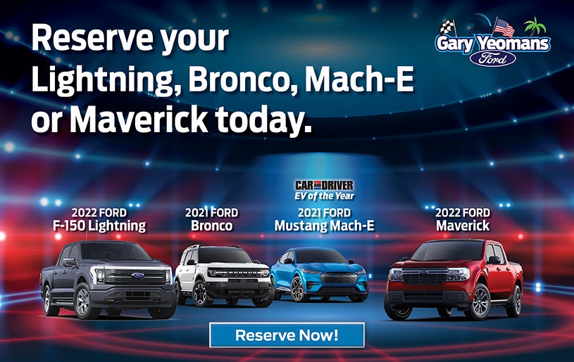 Reserve Your Lightning, Bronco, Mach-E or Maverick